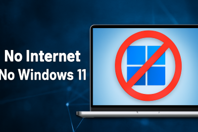 No Internet, No Windows 11