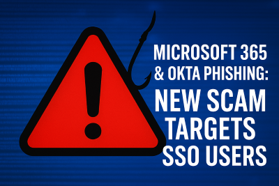 Microsoft 365 & Okta Phishing
